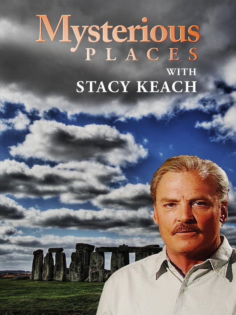 Mysterious Places with Stacy Keach