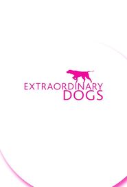  Extraordinary Dogs Poster