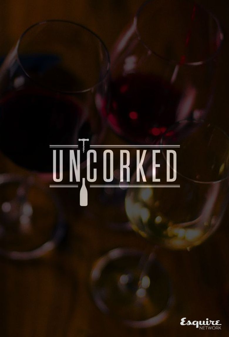 Uncorked