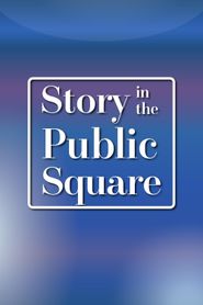  Story in the Public Square Poster