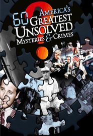  America's 60 Greatest Unsolved Mysteries and Crimes Poster