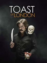 Toast of London Season 1 Poster