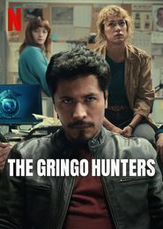 Upcoming The Gringo Hunters Poster