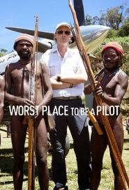  Worst Place to Be a Pilot Poster