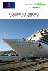  Building The Worlds Most Luxurious Cruise Ship Poster