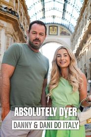  Absolutely Dyer: Danny and Dani do Italy Poster