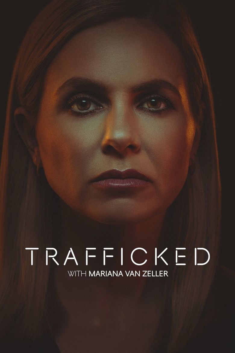 Trafficked with Mariana Van Zeller Poster