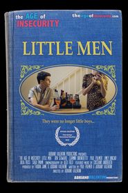  The Age of Insecurity: Little Men Poster