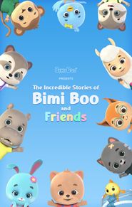  The Incredible Stories of Bimi Boo and Friends Poster