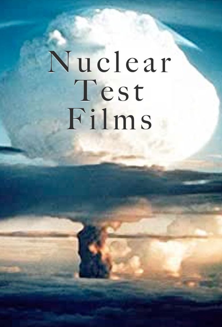 Nuclear Test Films Poster