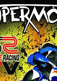 Severe Racing TV: Super Moto Poster