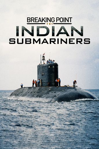  Breaking Point: Indian Submariners Poster