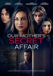 Our Mother's Secret Affair: Where to Watch and Stream Online | Reelgood