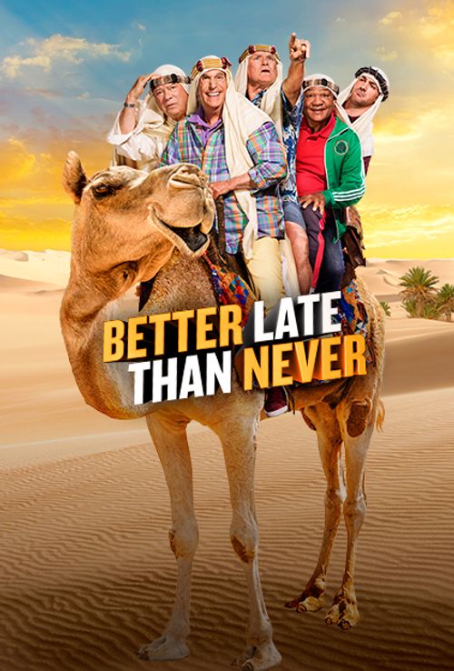 Better Late Than Never Poster