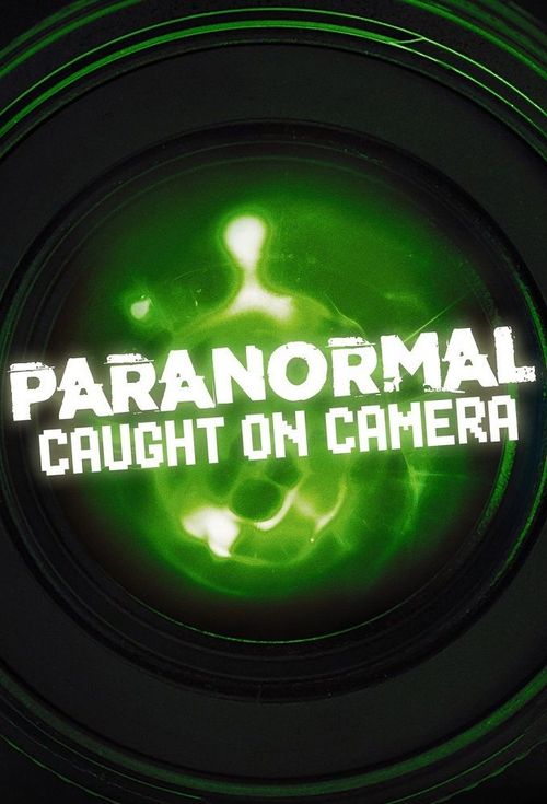 Paranormal Caught on Camera Poster
