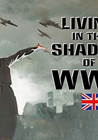  Living in the Shadow of WWII Poster