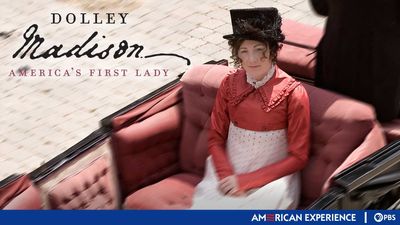 Season 22, Episode 04 Dolley Madison