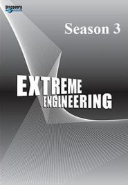 Extreme Engineering Season 3 Poster