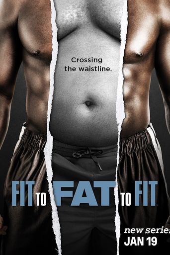  Fit to Fat to Fit Poster