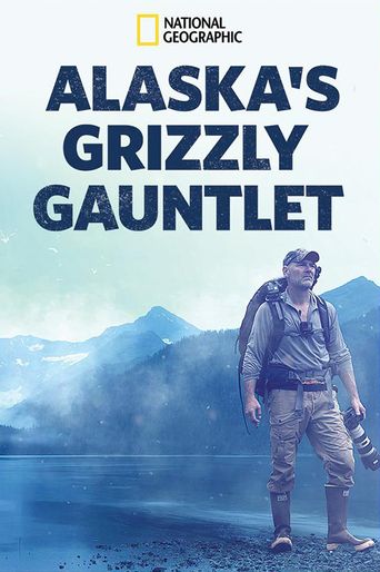  Alaska's Grizzly Gauntlet Poster