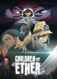  Children of Ether Poster