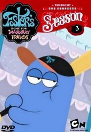 Foster's Home for Imaginary Friends Season 3 Poster