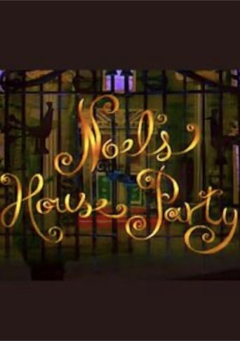 Noel's House Party Poster