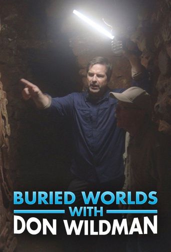  Buried Worlds With Don Wildman Poster