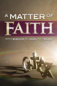  A Matter of Faith with a Bishop, an Imam and a Rabbi Poster