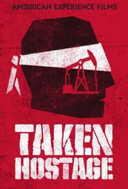  Taken Hostage: An American Experience Special Poster
