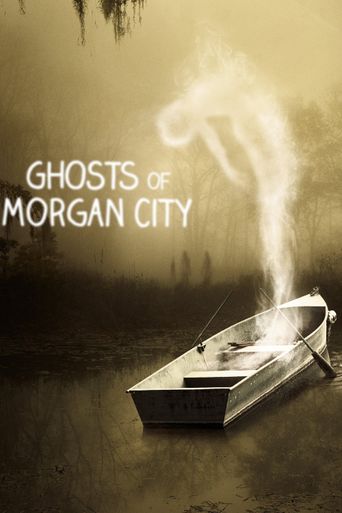  Ghosts of Morgan City Poster