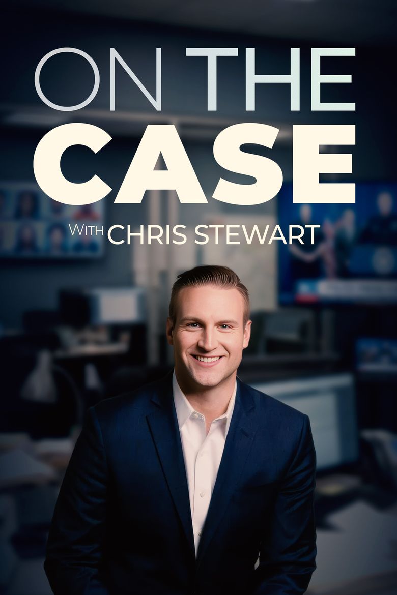 On the Case with Chris Stewart