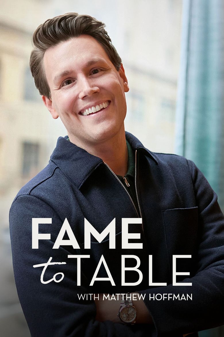 Fame to Table: With Matthew Hoffman
