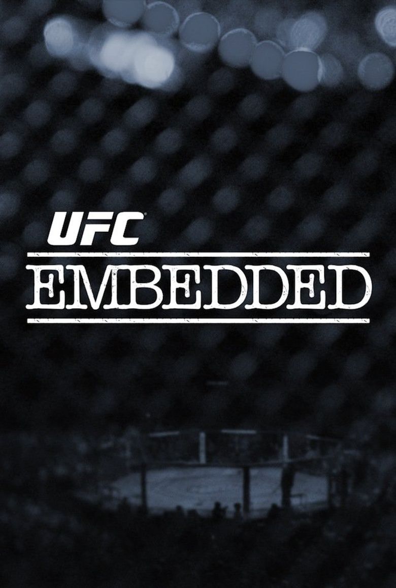 UFC Embedded: Vlog Series - Where To Watch Every Episode Streaming ...