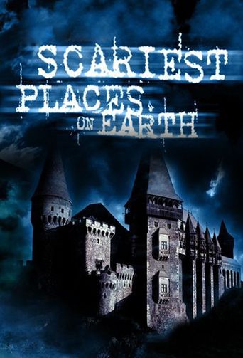  Scariest Places on Earth Poster