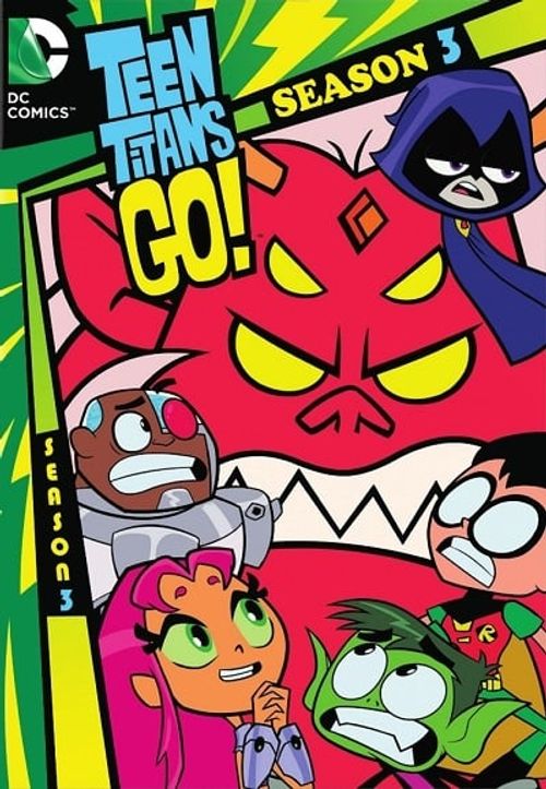 Teen Titans Go! Season 3: Where To Watch Every Episode | Reelgood