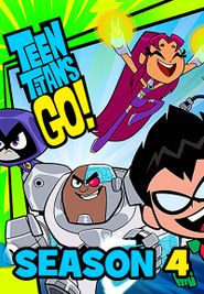 Teen Titans Go! Season 4 Poster