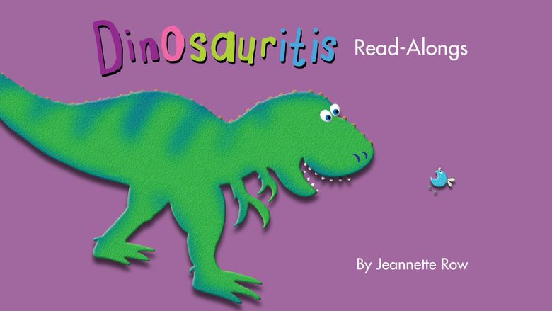 Dinosauritis by Jeanette Rowe Read Along