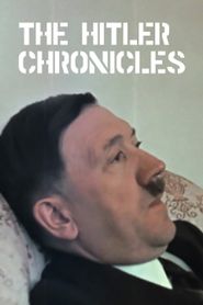  The Hitler Chronicles: Part1 1889-1929 Poster