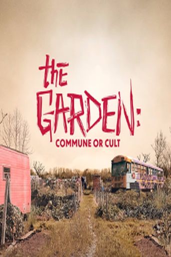  The Garden: Commune or Cult Poster
