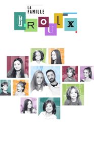  La famille Groulx Poster