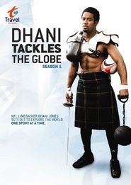  Dhani Tackles the Globe Poster