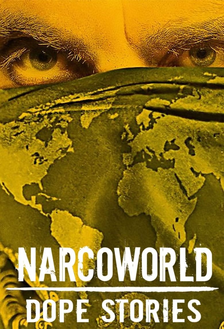 Narcoworld: Dope Stories Poster