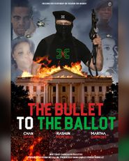  The bullet to the ballot Poster