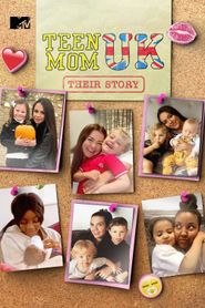  Teen Mom UK: Their Story Poster