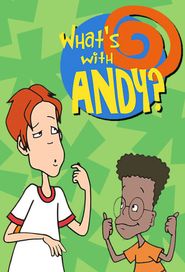 What's with Andy? Poster
