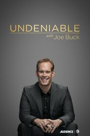  Undeniable with Joe Buck Poster