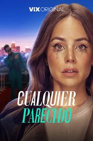  Cualquier parecido Poster
