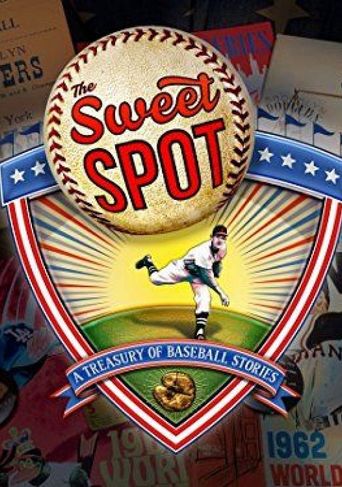  The Sweet Spot: A Treasury of Baseball Stories Poster