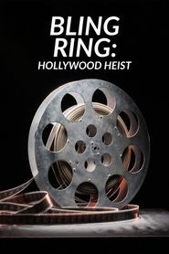  The Real Bling Ring: Hollywood Heist Poster